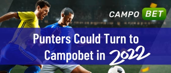 Игроки могут обратиться к Campobet в 2022 году