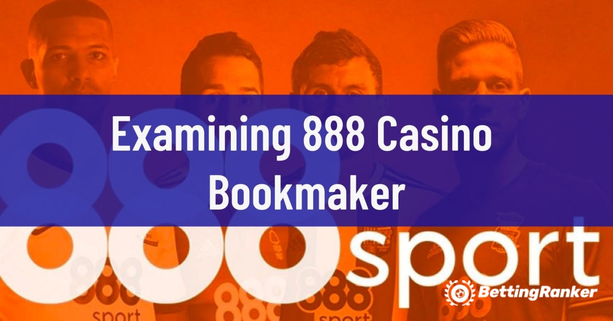 Изучение букмекерской конторы 888 Casino