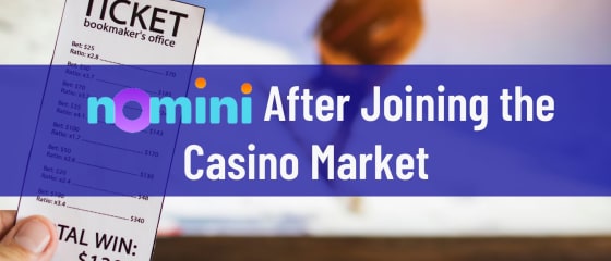 Nomini после присоединения к Casino Market